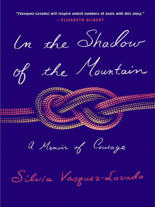 Title details for In the Shadow of the Mountain by Silvia Vasquez-Lavado - Wait list